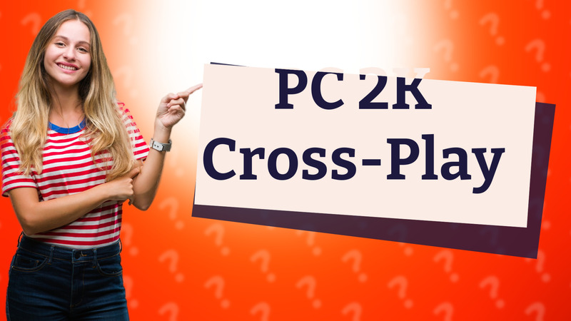 PC 2K Cross-Play