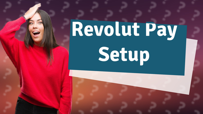 Revolut Pay Setup