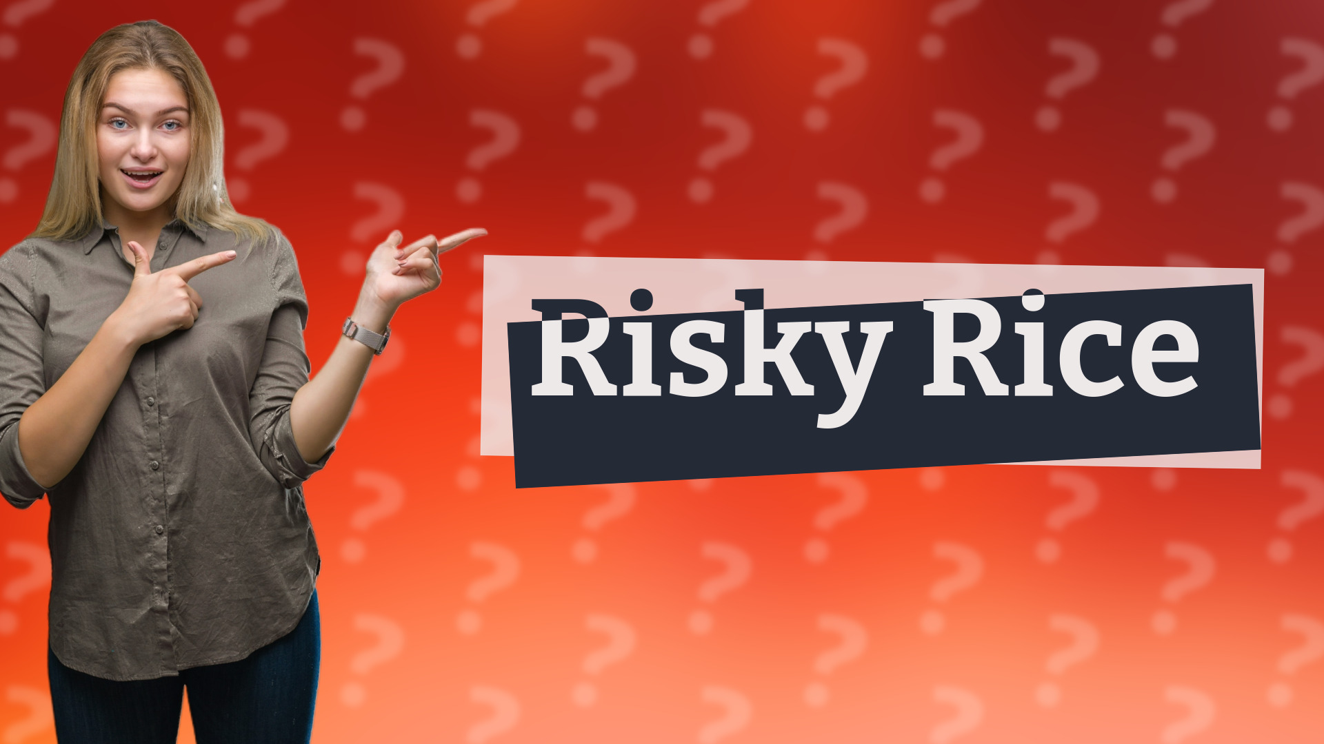 Risky Rice