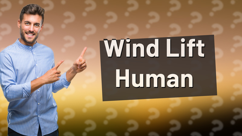 Wind Lift Human