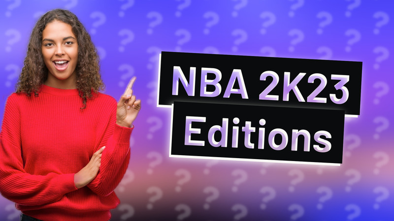 NBA 2K23 Editions