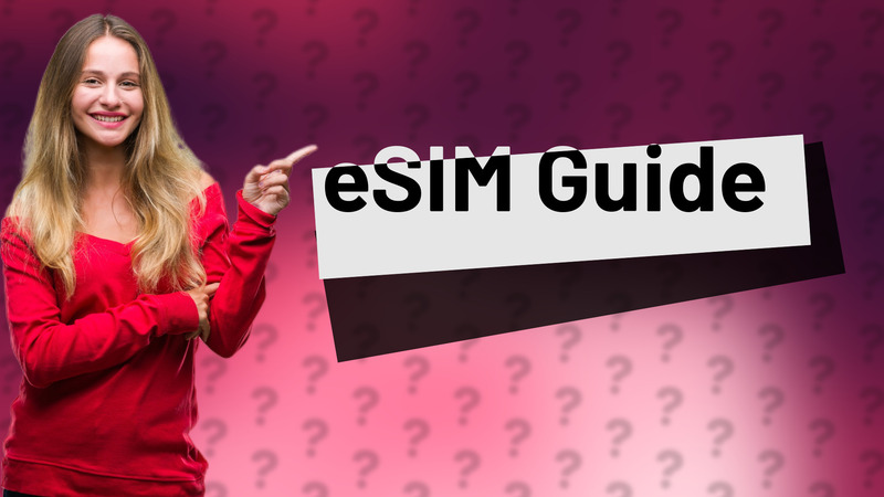 eSIM Guide