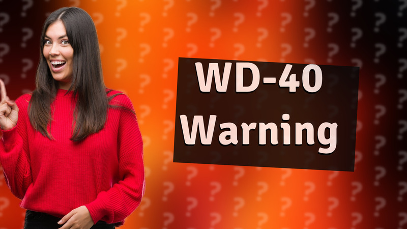 WD-40 Warning