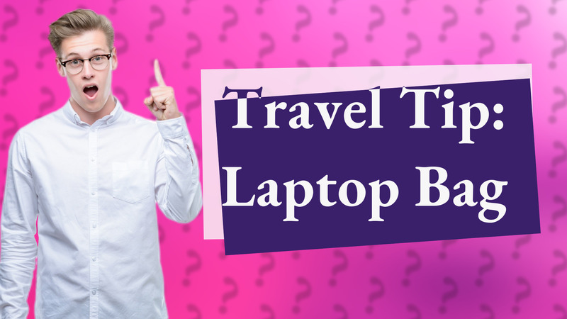 Travel Tip: Laptop Bag