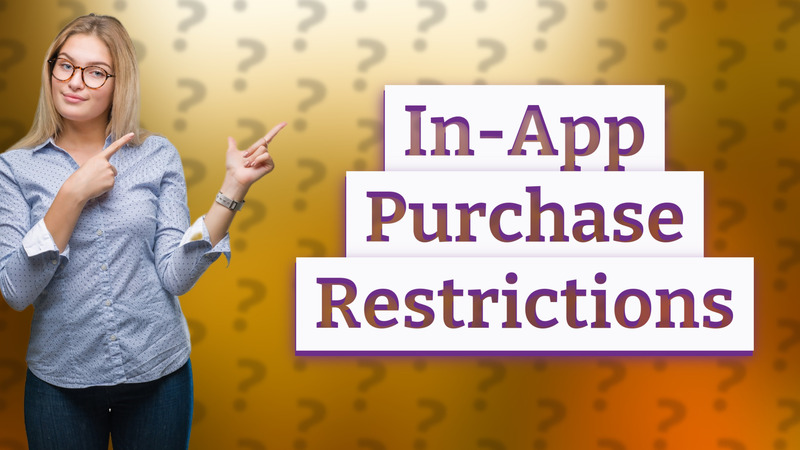 In-App Purchase Restrictions