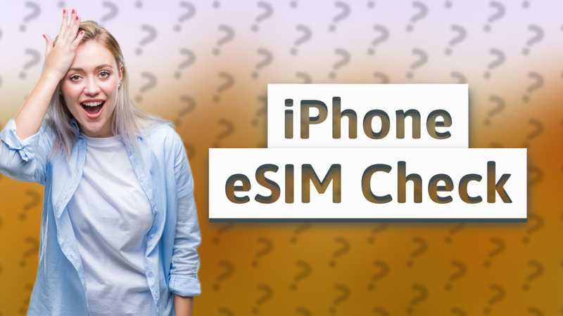 iPhone eSIM Check