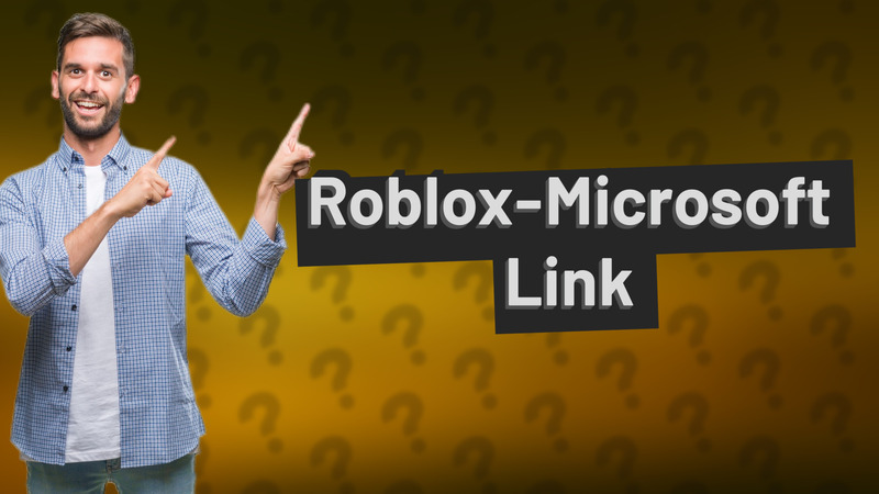 Roblox-Microsoft Link