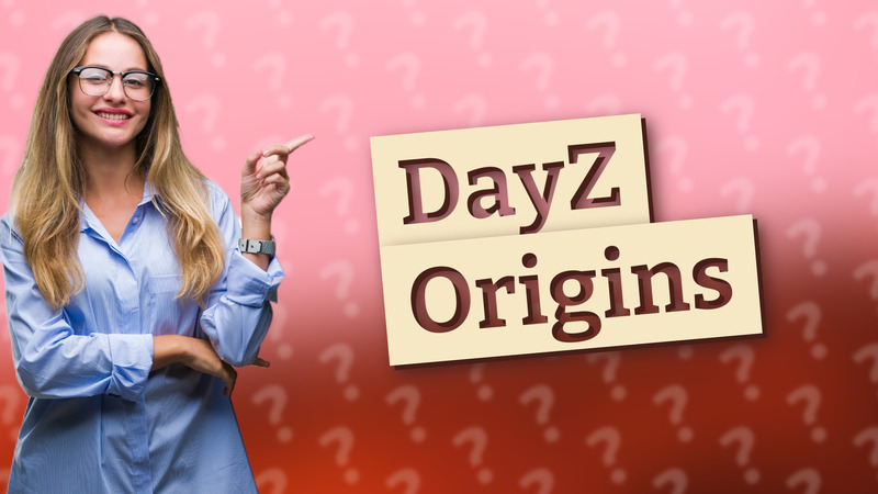 DayZ Origins