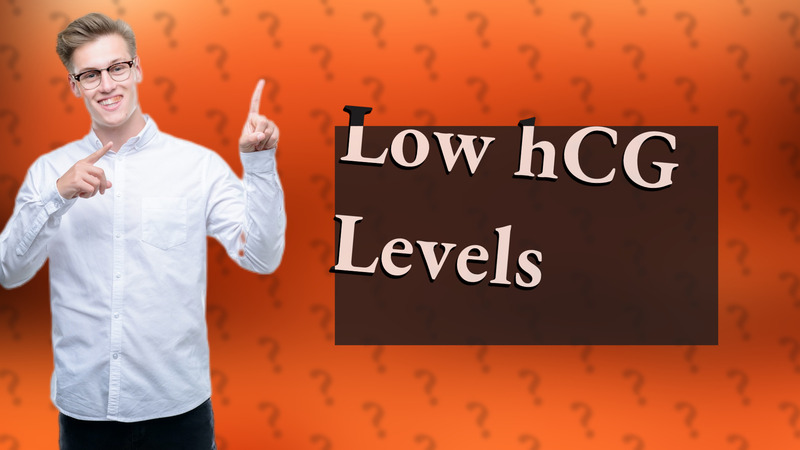 Low hCG Levels