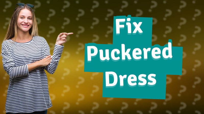 Fix Puckered Dress