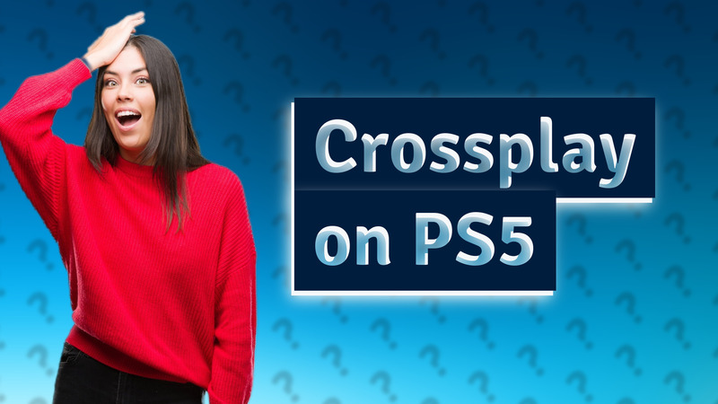 Crossplay on PS5