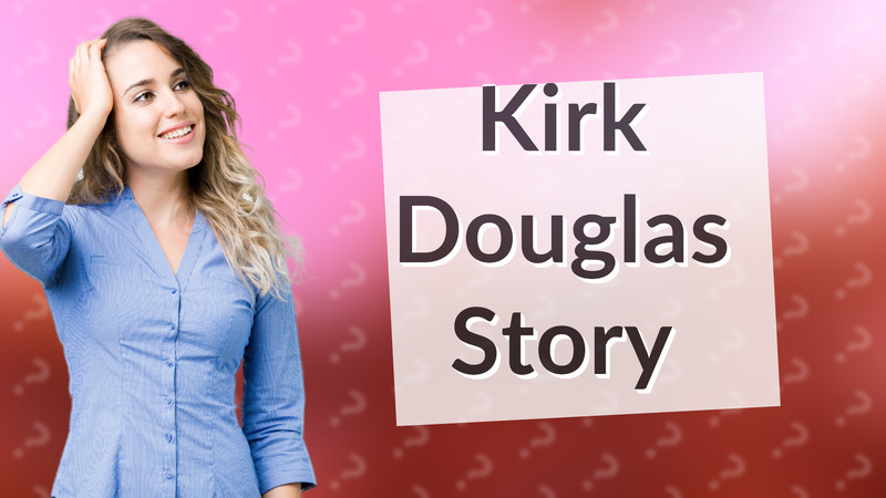 Kirk Douglas Story