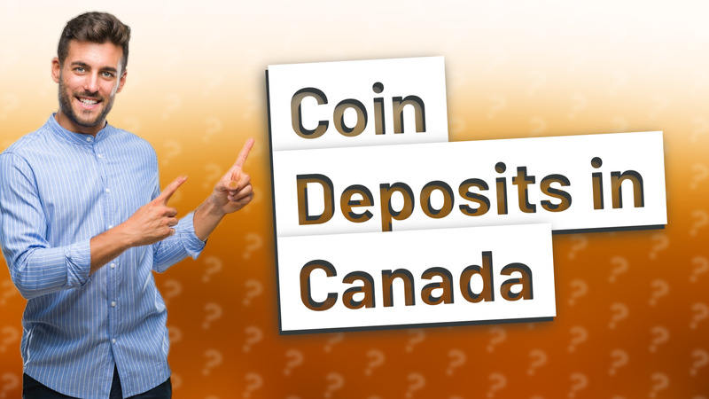 Coin Deposits in Canada