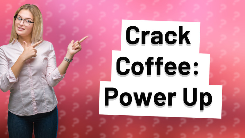 Crack Coffee: Power Up