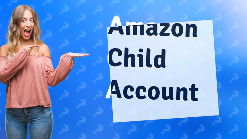 Amazon Child Account