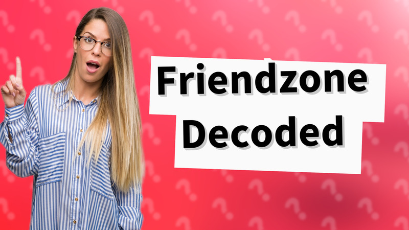 Friendzone Decoded