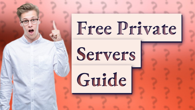 Free Private Servers Guide
