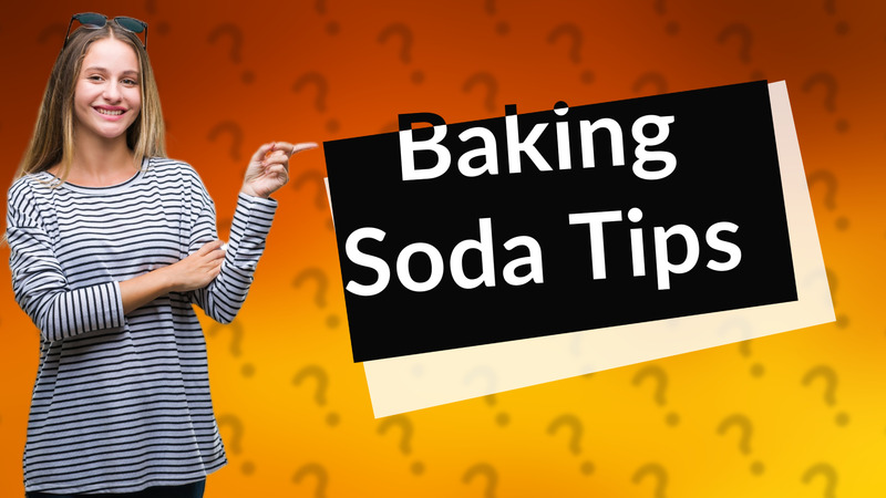 Baking Soda Tips
