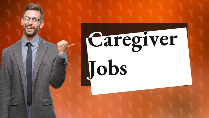 Caregiver Jobs