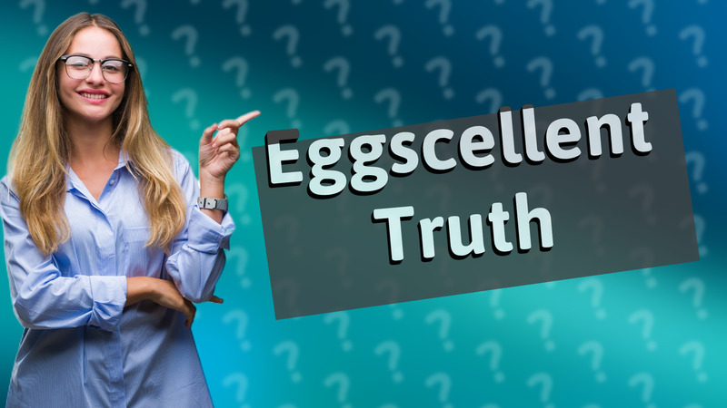 Eggscellent Truth