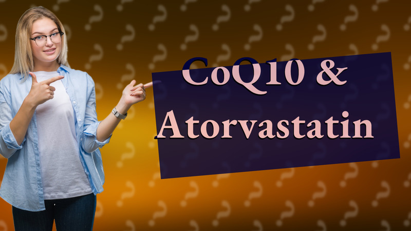 CoQ10 & Atorvastatin