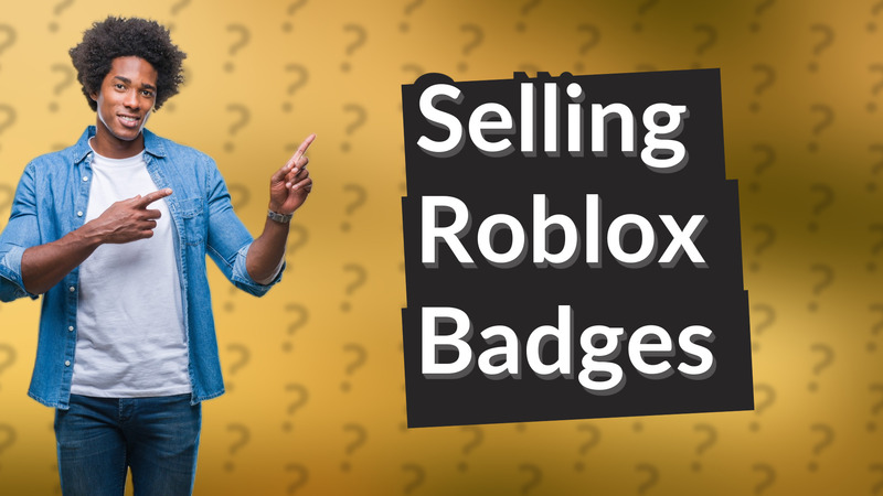 Selling Roblox Badges