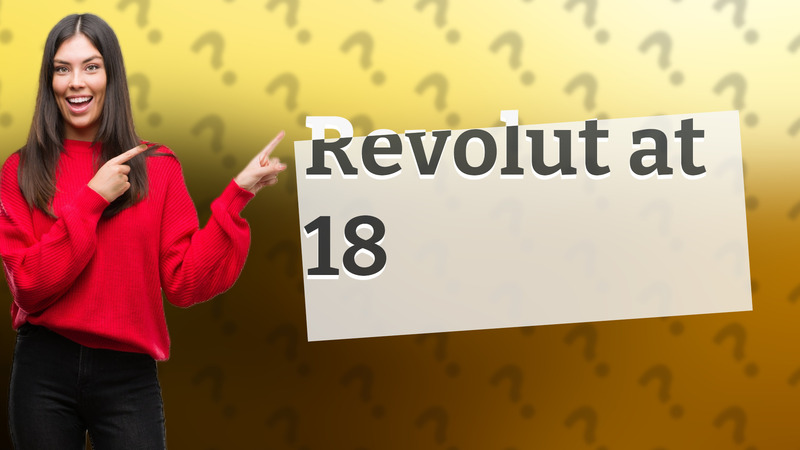 Revolut at 18