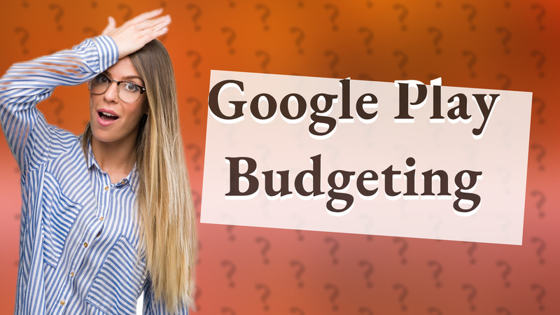 Google Play Budgeting
