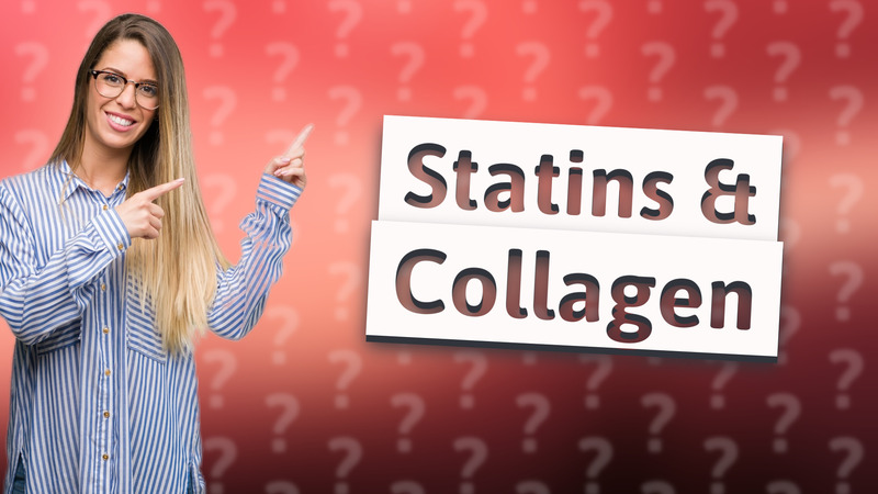 Statins & Collagen