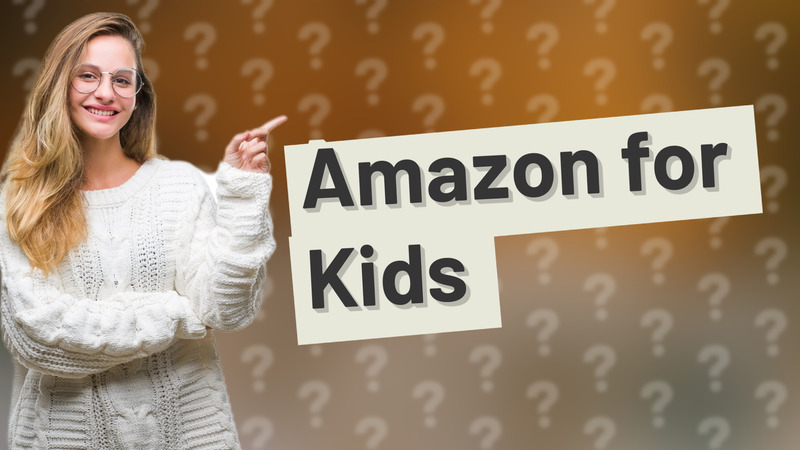 Amazon for Kids
