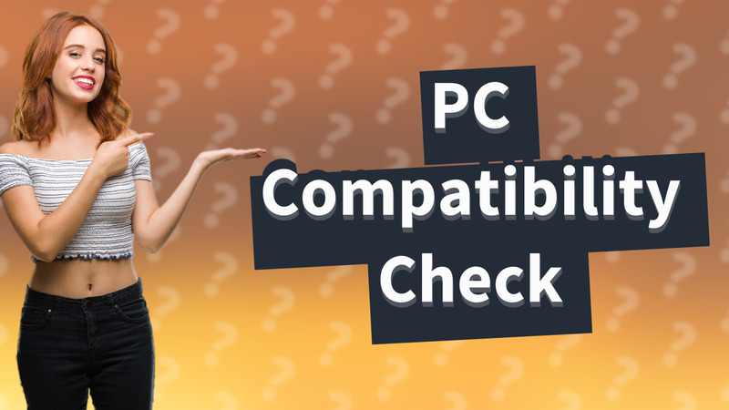 PC Compatibility Check