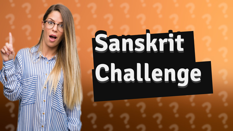 Sanskrit Challenge