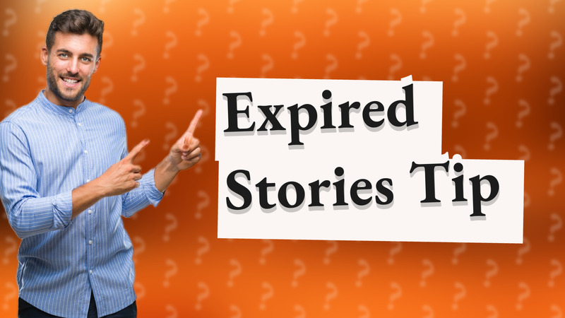 Expired Stories Tip