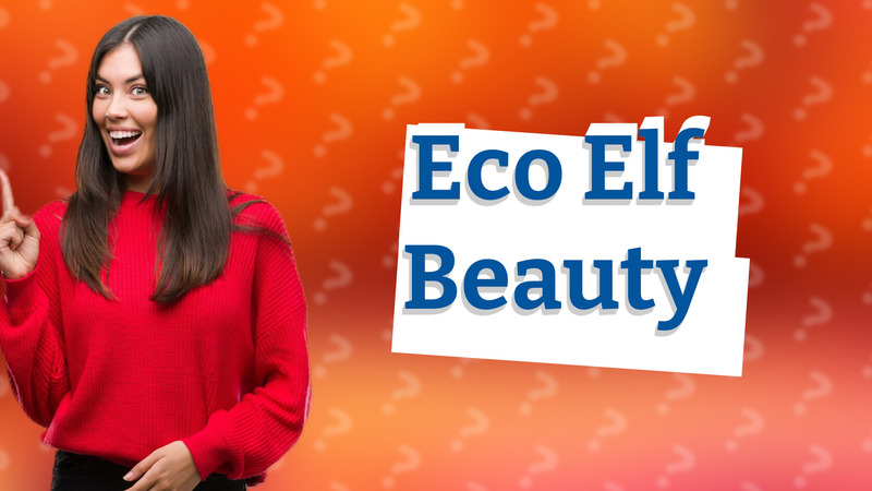 Eco Elf Beauty