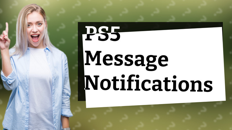 PS5 Message Notifications