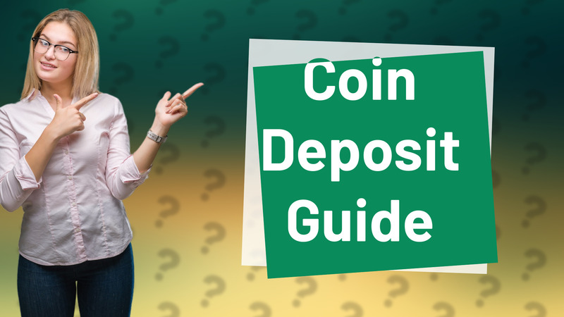 Coin Deposit Guide