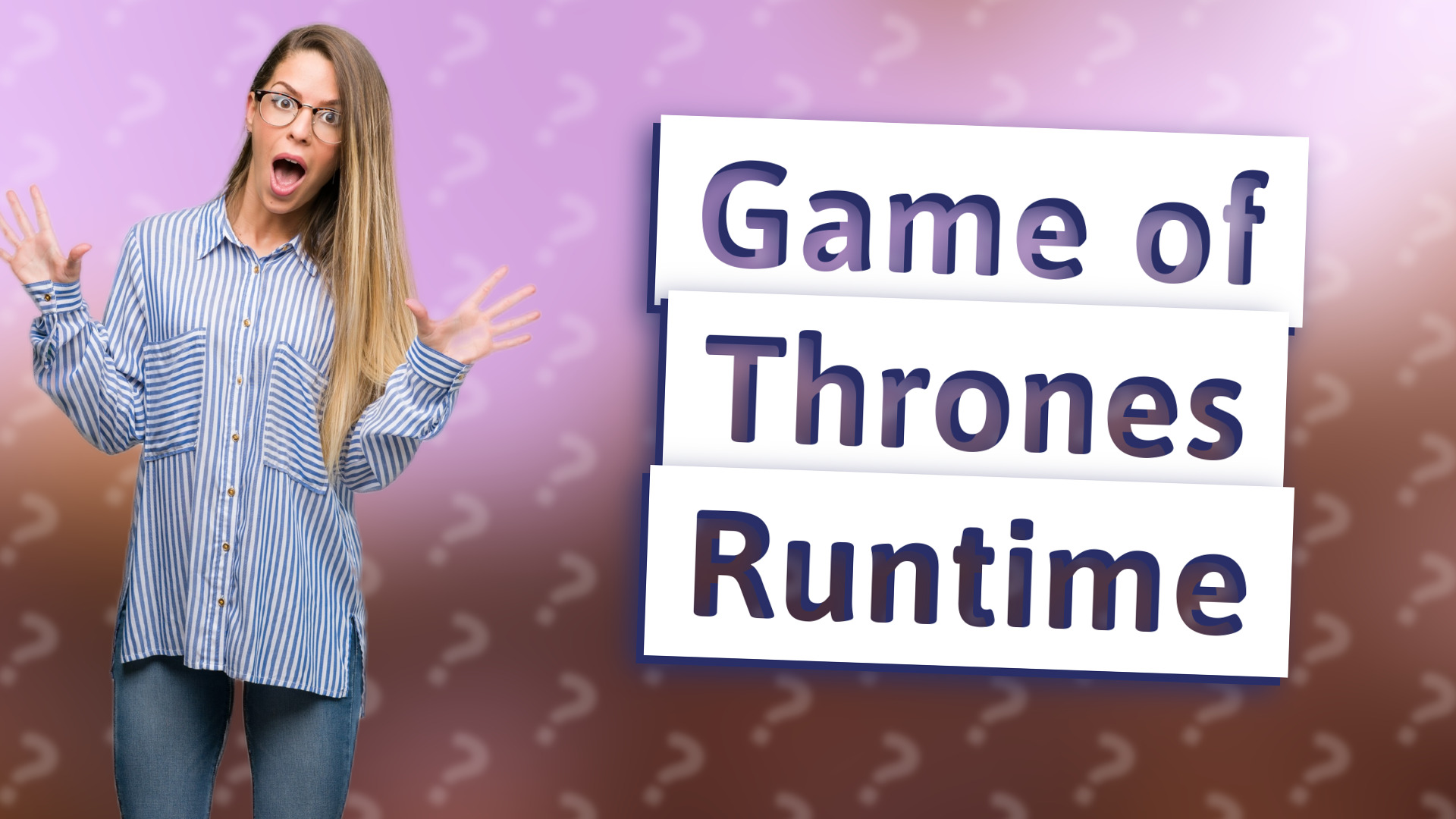 Game of Thrones Runtime