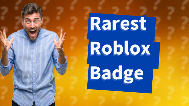 Rarest Roblox Badge