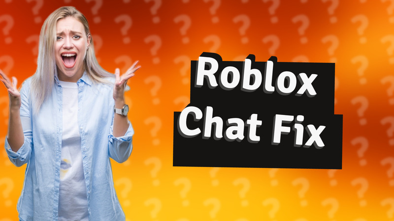 Roblox Chat Fix