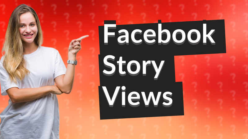 Facebook Story Views