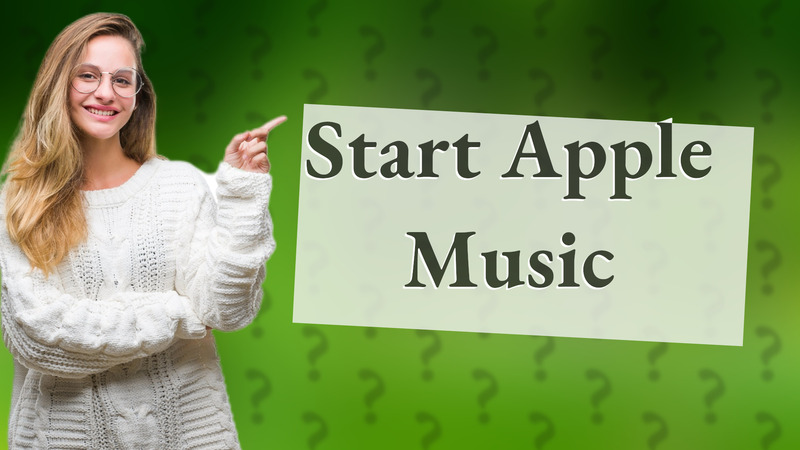 Start Apple Music