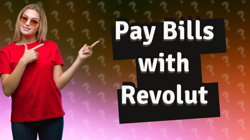 Pay Bills with Revolut