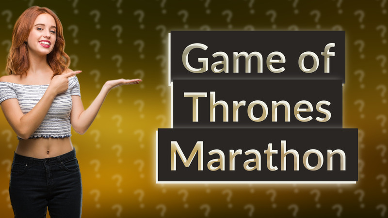 Game of Thrones Marathon