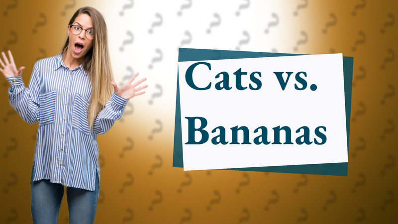 Cats vs. Bananas