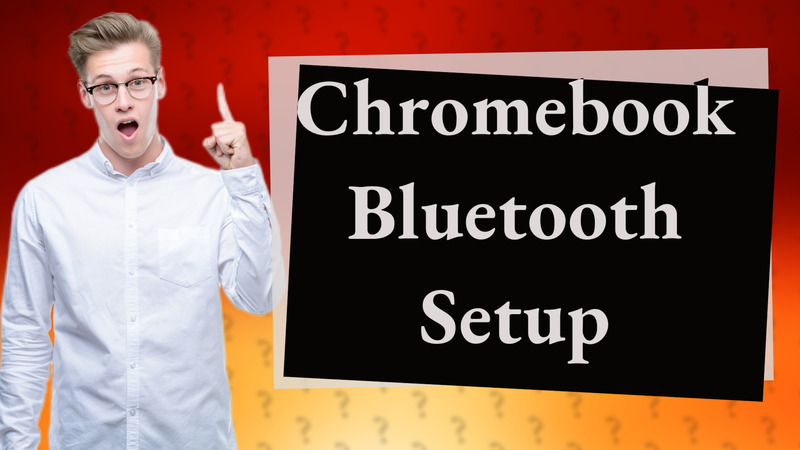 Chromebook Bluetooth Setup