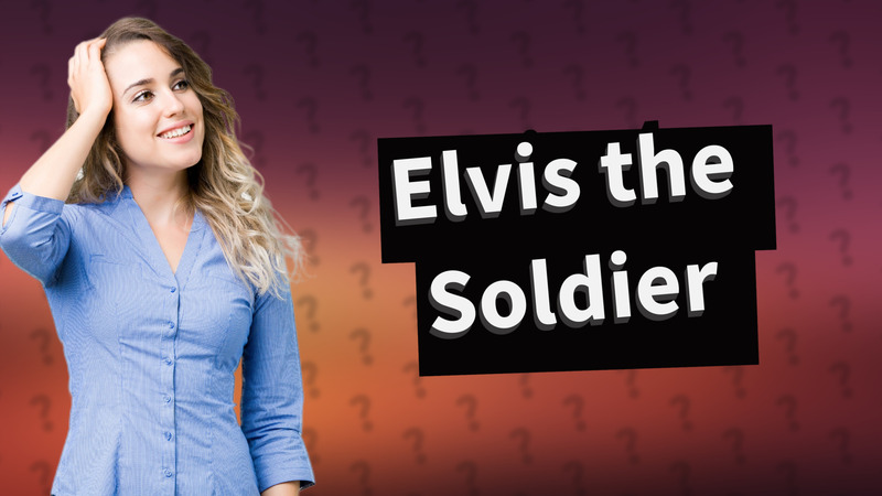 Elvis the Soldier