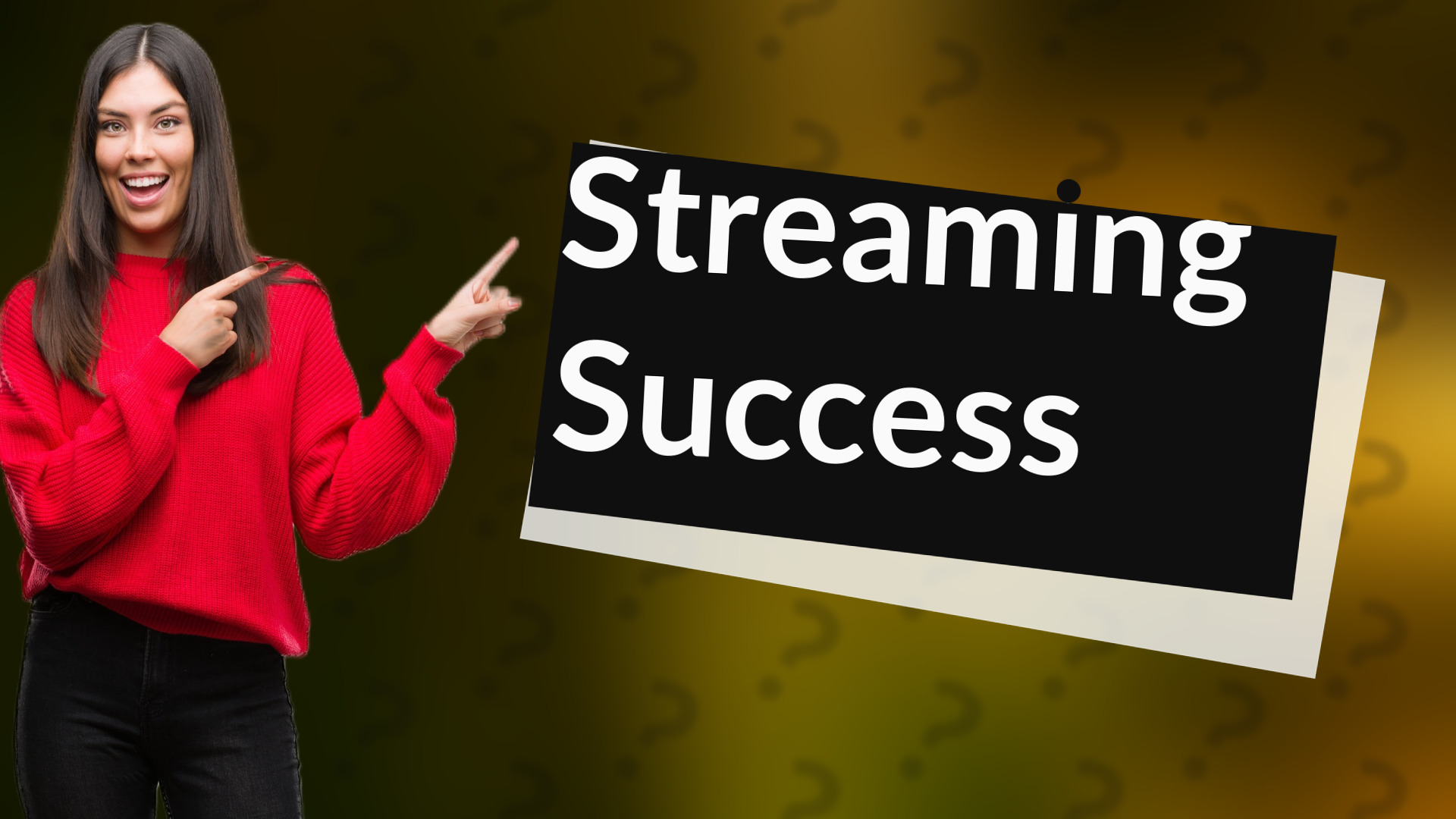 Streaming Success