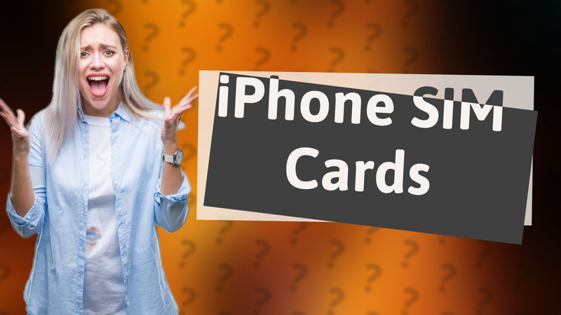 iPhone SIM Cards