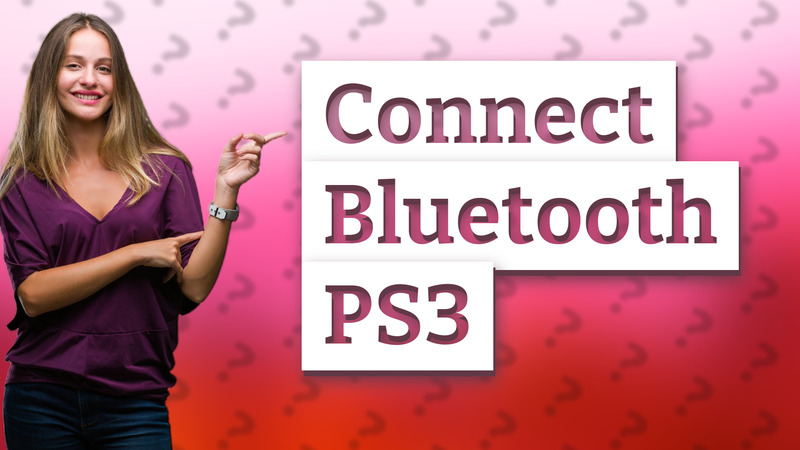 Connect Bluetooth PS3