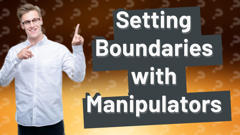 Setting Boundaries with Manipulators
